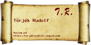 Törjék Rudolf névjegykártya